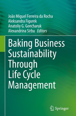 Baking Business Sustainability Through Life Cycle Management