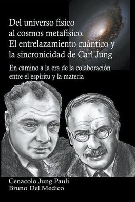 Del universo físico al cosmos metafísico. El entrelazamiento cuántico y la sincronicidad de Carl Jung