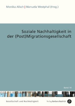 Soziale Nachhaltigkeit in der (Post)Migrationsgesellschaft