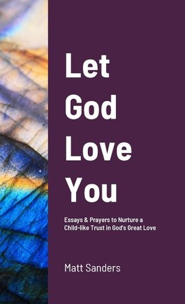 Let God Love You