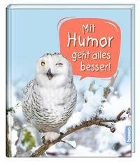 Mit Humor geht alles besser!