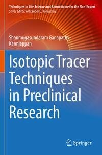 Isotopic Tracer Techniques in Preclinical Research