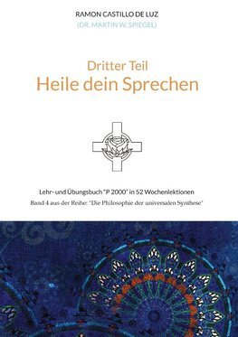 Dritter Teil: HEILE DEIN SPRECHEN