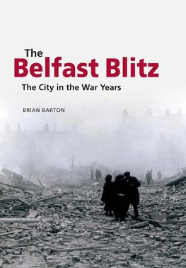 The Belfast Blitz