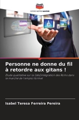 Personne ne donne du fil à retordre aux gitans !