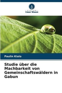 Studie über die Machbarkeit von Gemeinschaftswäldern in Gabun