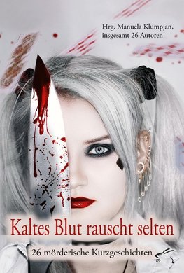 Kaltes Blut rauscht selten