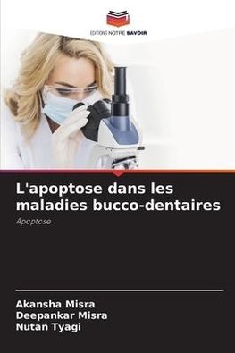 L'apoptose dans les maladies bucco-dentaires