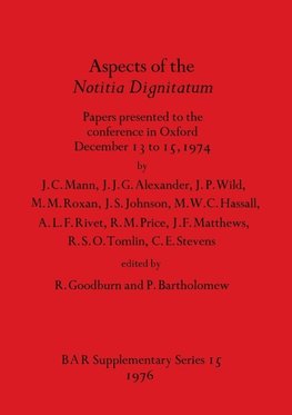 Aspects of the Notitia Dignitatum