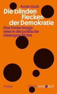 Die blinden Flecken der Demokratie