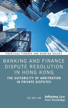 Banking and Finance Dispute Resolution in Hong Kong