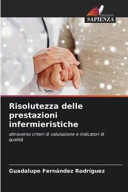 Risolutezza delle prestazioni infermieristiche