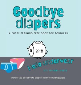 Goodbye Diapers... Hello Underwear