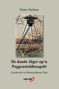 De daude Jäger up'n Poggenstohlhaugsitt