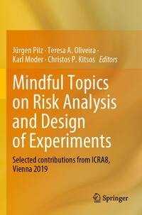 Mindful Topics on Risk Analysis and Design of Experiments