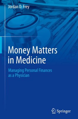 Money Matters in Medicine