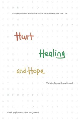 Hurt, Healing, and Hope