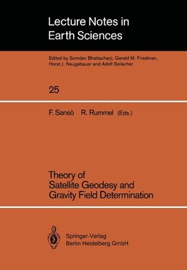 Theory of Satellite Geodesy and Gravity Field Determination