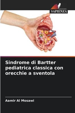 Sindrome di Bartter pediatrica classica con orecchie a sventola