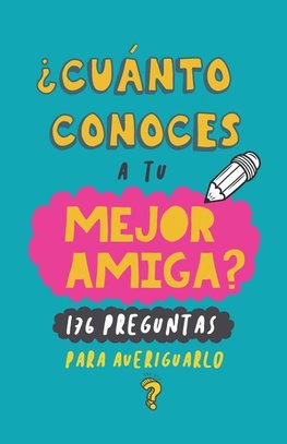 ¿Cuánto conoces a tu mejor amiga?