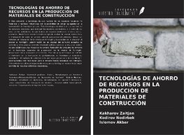 TECNOLOGÍAS DE AHORRO DE RECURSOS EN LA PRODUCCIÓN DE MATERIALES DE CONSTRUCCIÓN