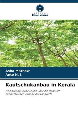 Kautschukanbau in Kerala