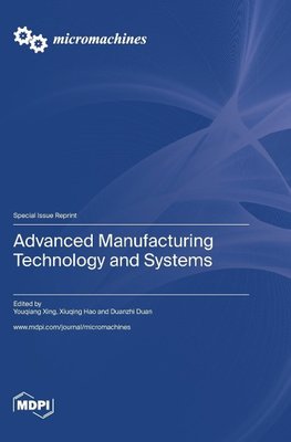 Advanced Manufacturing Technology and Systems