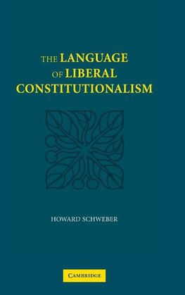 The Language of Liberal Constitutionalism