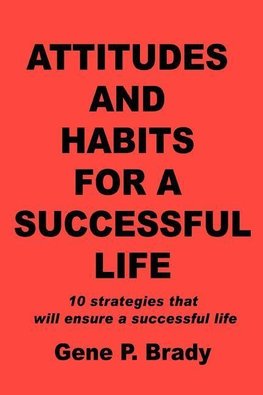 Attitudes and Habits for a Successful Life