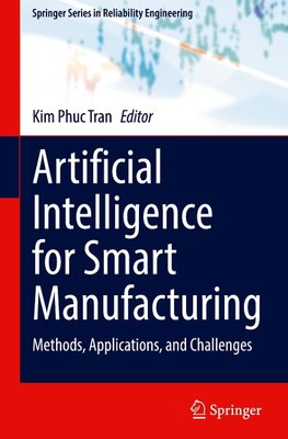 Artificial Intelligence for Smart Manufacturing