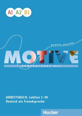 Motive A1-B1. Arbeitsbuch, Lektion 1-30 mit Audios online