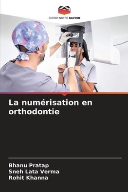 La numérisation en orthodontie