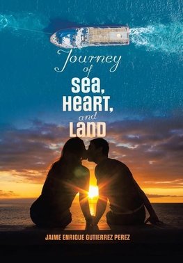 Journey of Sea, Heart, and Land