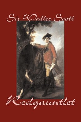 Redgauntlet by Sir Walter Scott, Fiction, Historical, Literary, Classics