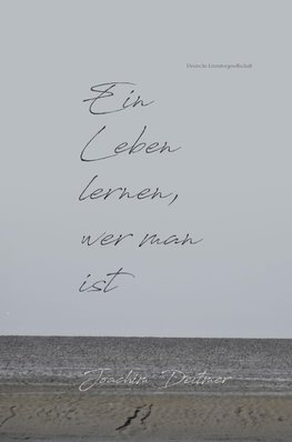 Ein Leben lernen, wer man ist