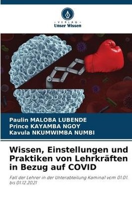 Wissen, Einstellungen und Praktiken von Lehrkräften in Bezug auf COVID