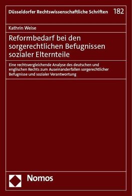 Reformbedarf bei den sorgerechtlichen Befugnissen sozialer Elternteile