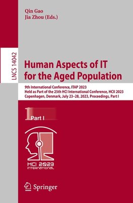 Human Aspects of IT for the Aged Population