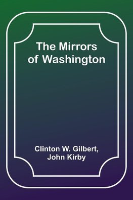 The Mirrors of Washington