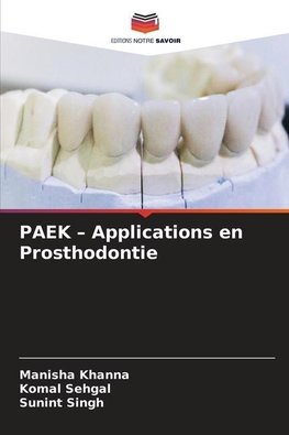 PAEK ¿ Applications en Prosthodontie