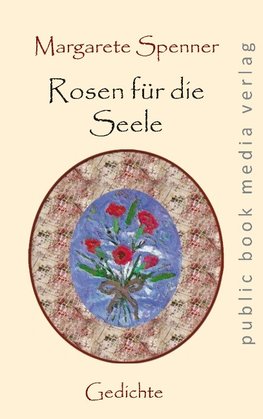 Rosen für die Seele