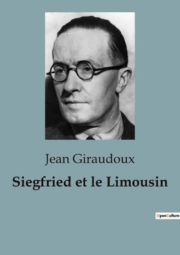 Siegfried et le Limousin