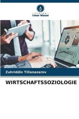 WIRTSCHAFTSSOZIOLOGIE