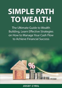 Simple Path to Wealth