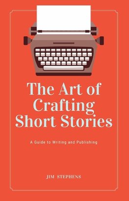 The Art of Crafting Short Stories