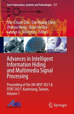 Advances in Intelligent Information Hiding and Multimedia Signal Processing