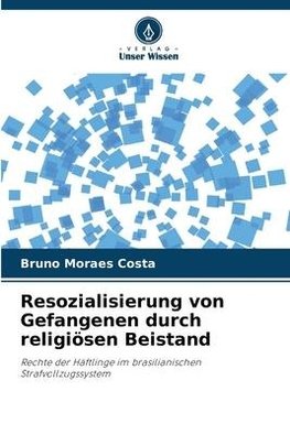 Resozialisierung von Gefangenen durch religiösen Beistand