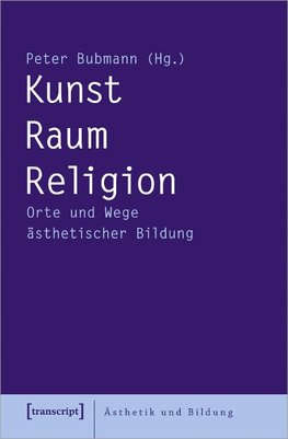 Kunst - Raum - Religion