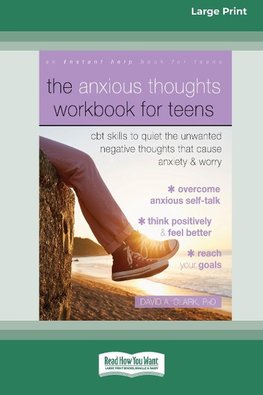 The Anxious Thoughts Workbook for Teens