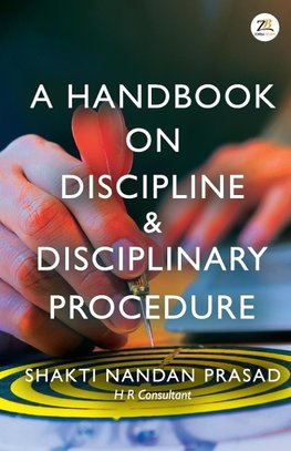 A Handbook on Discipline & Disciplinary Procedure